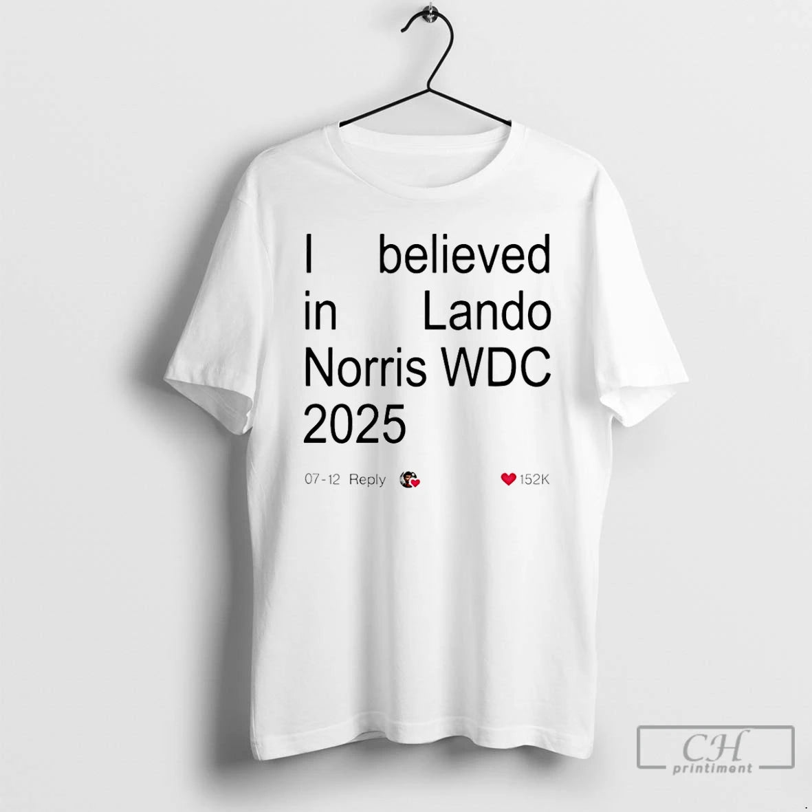 Classic Lando Norris 2025 World Drivers Champions I Believed In Lando Norris Wdc 2025 T-Shirts, Hoodie, Sweatshirt