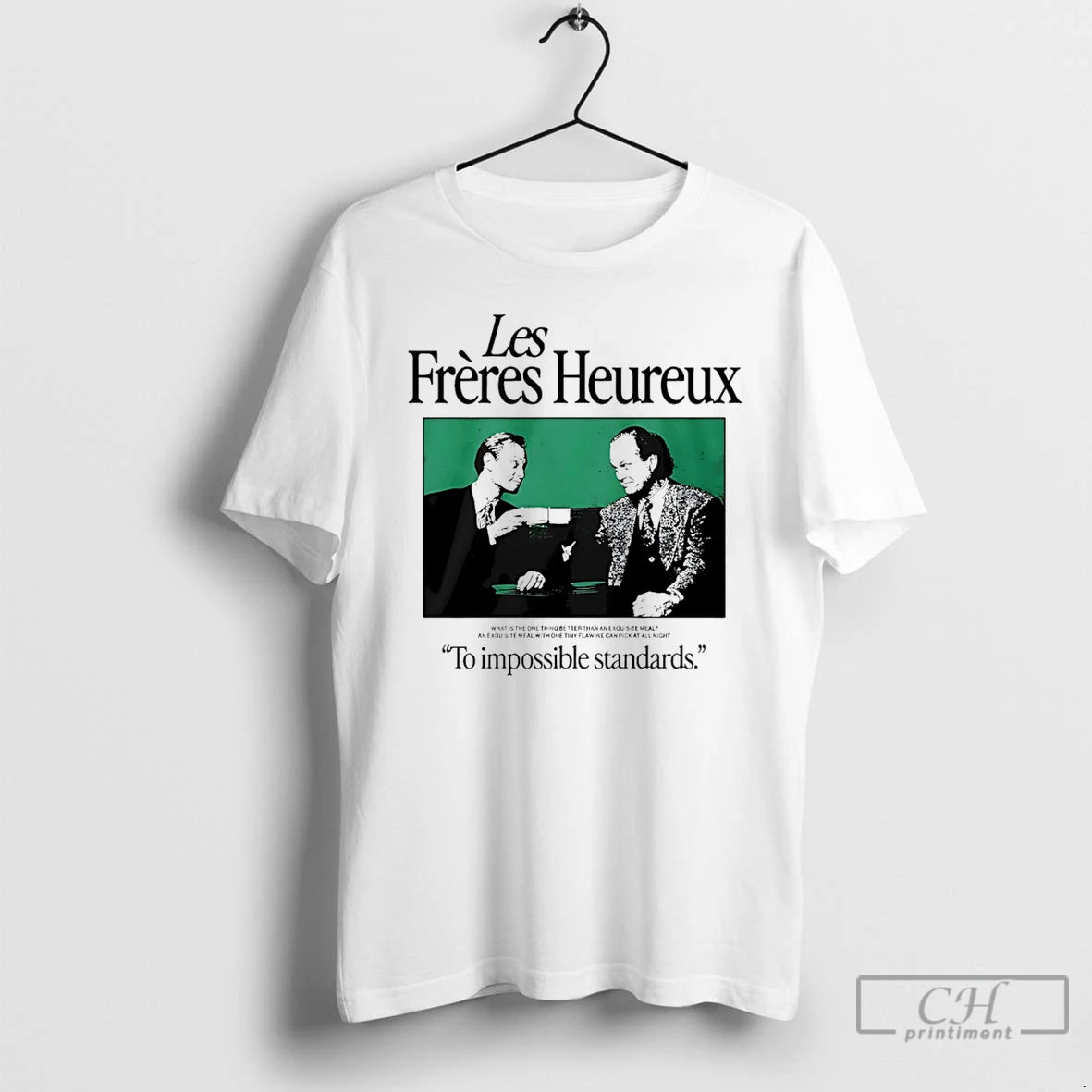 Classic Les Freres Heureux To Impossible Standards T-Shirts, Hoodie, Sweatshirt | PopFlextees.com