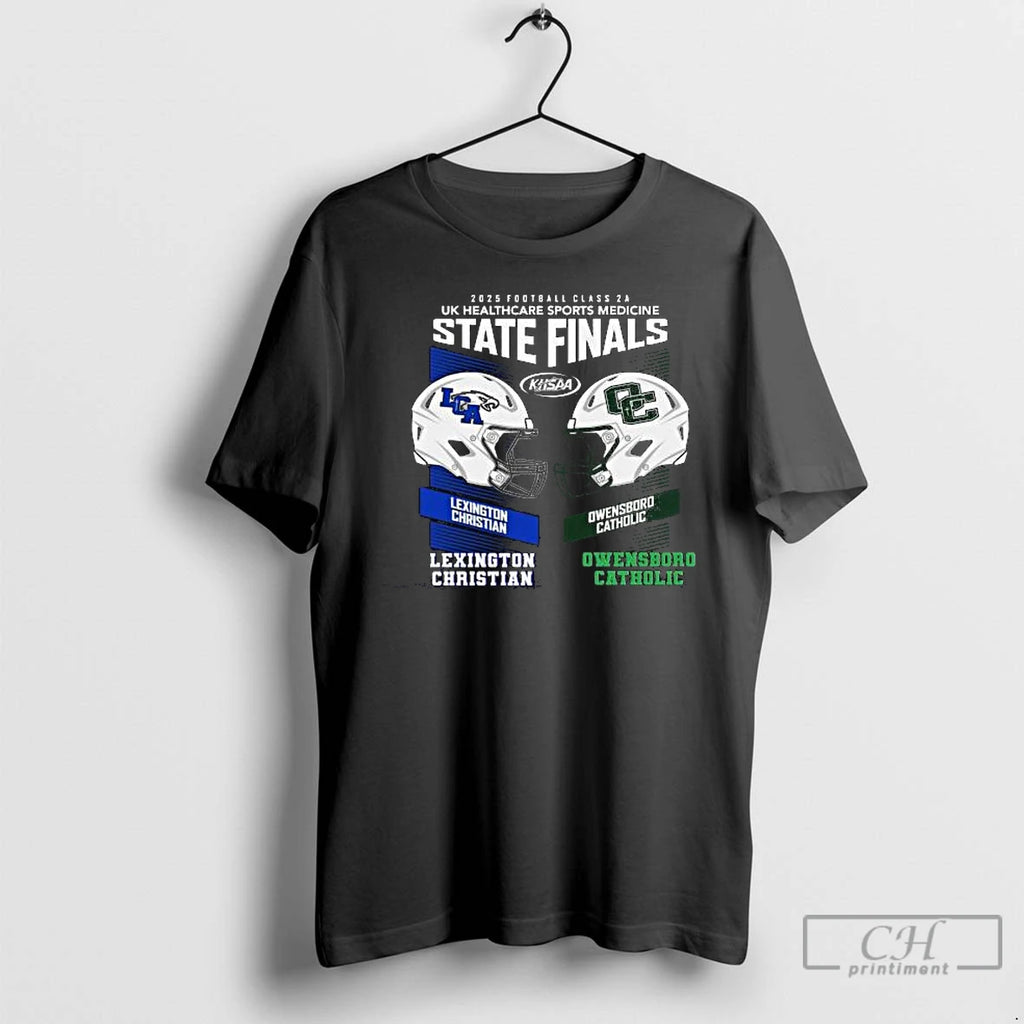 Classic Lexington Christian Vs Owensboro Catholic 2025 Football Class 2a Uk Healthcare Sports Medicine State T-Shirts,...