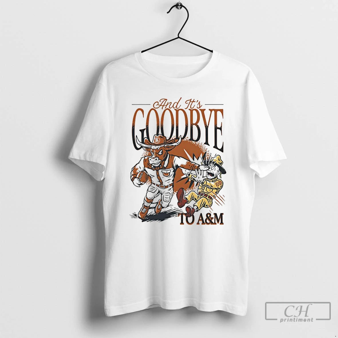 Classic Longhorns Beat Aggies Goodbye Am Mascot T-Shirts, Hoodie, Sweatshirt