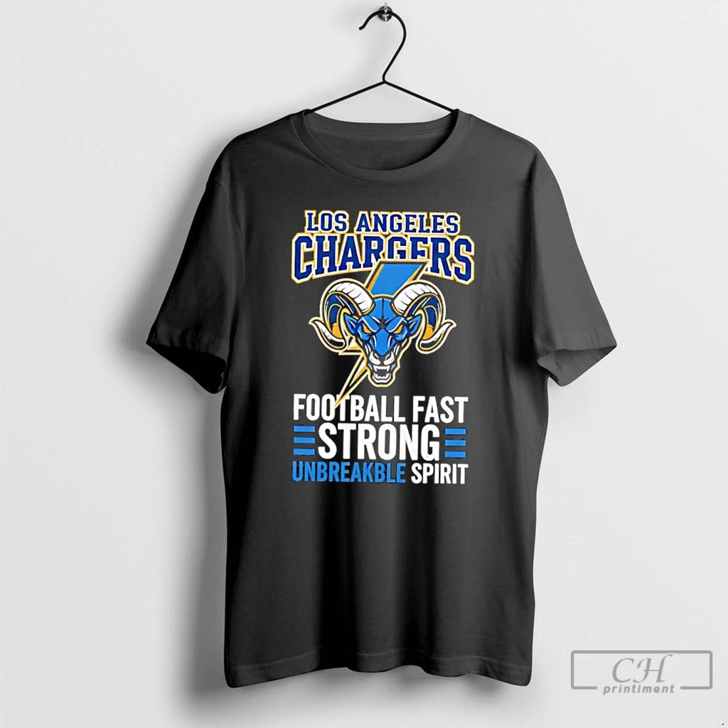 Classic Los Angeles Chargers Football Fast Strong Unbreakable Spirit T-Shirts, Hoodie, Sweatshirt | PopFlextees.com