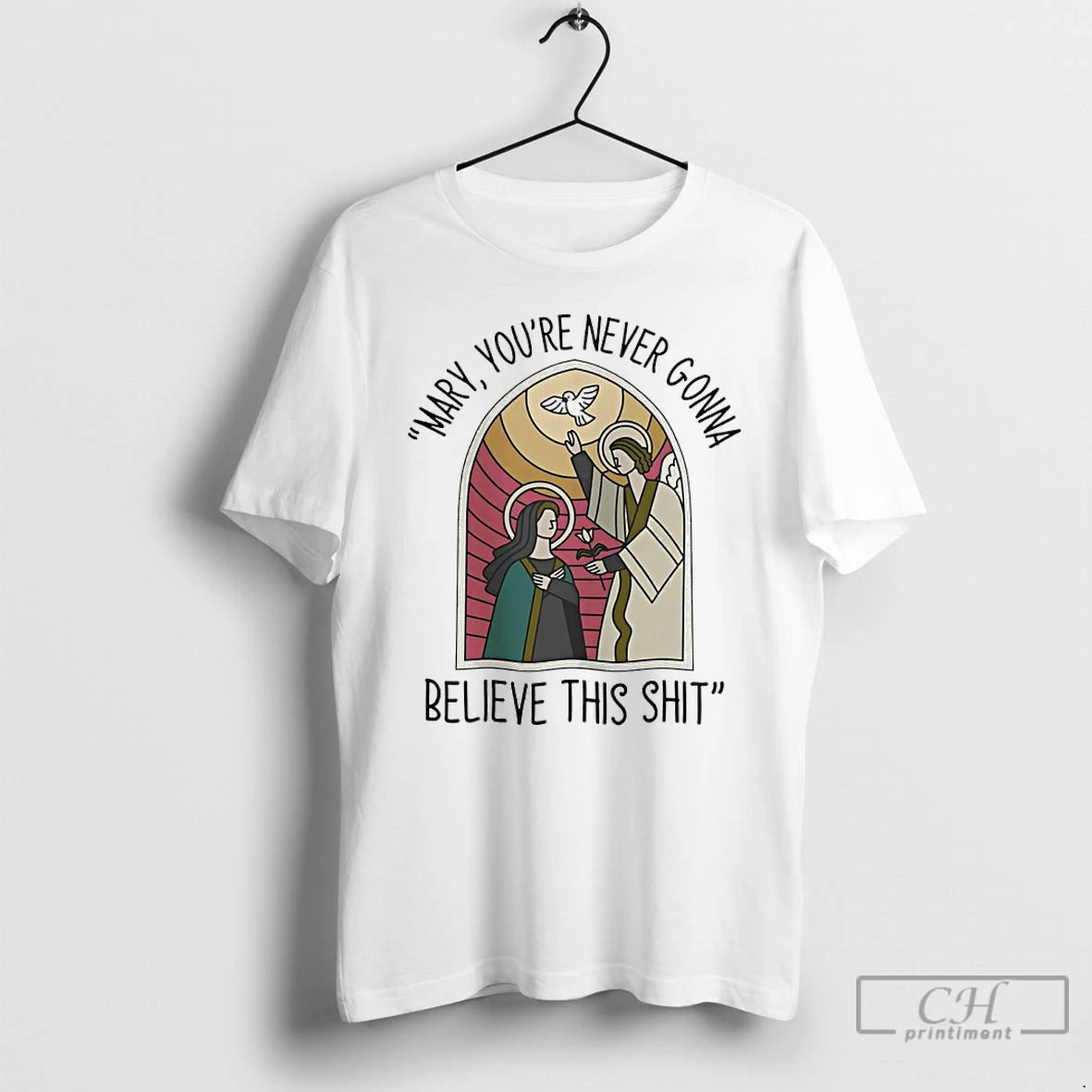 Classic Mary And Jesus Youre Never Gonna Wont Believe This Shit T-Shirts, Hoodie, Sweatshirt | PopFlextees.com