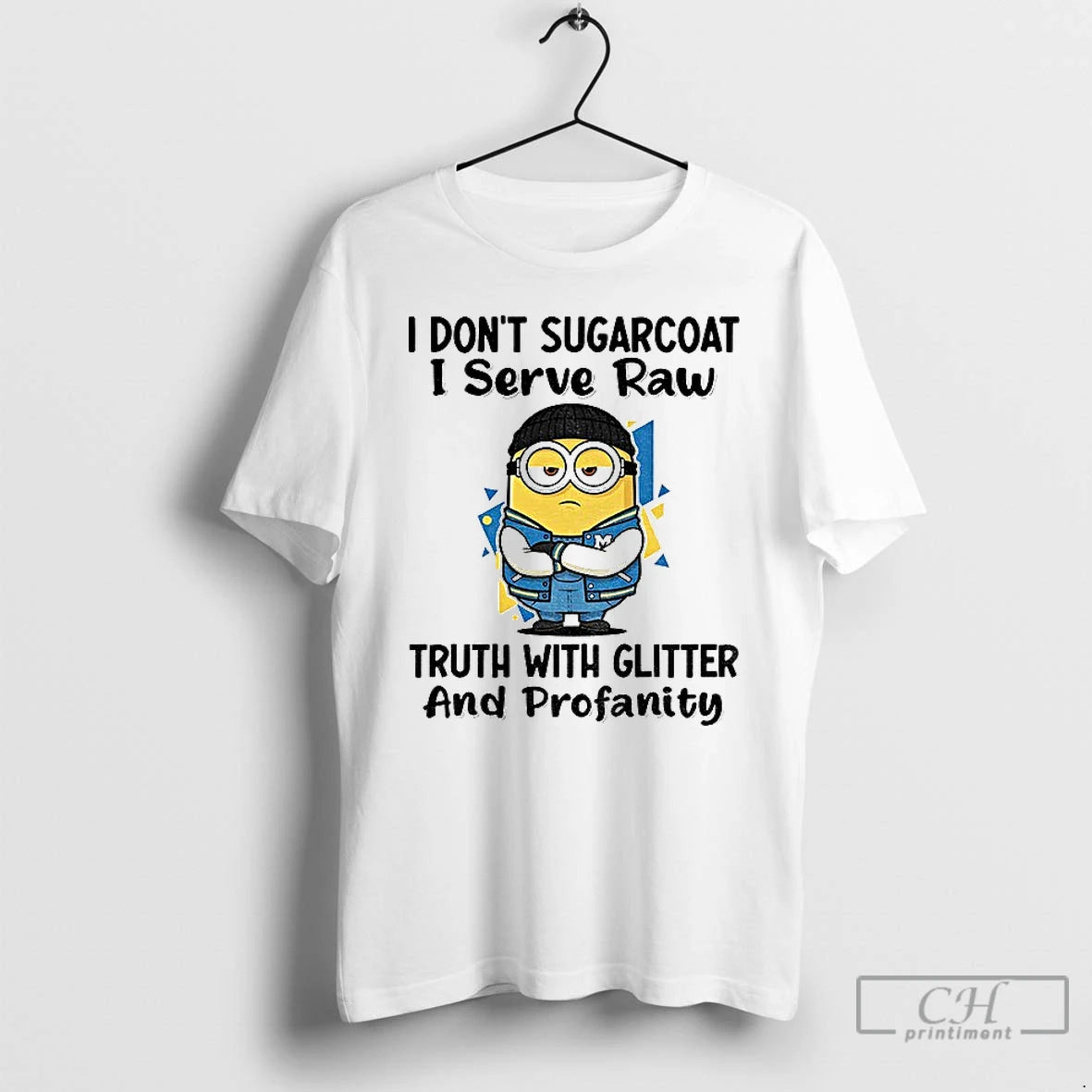 Classic Minion I Dont Sugarcoat I Serve Raw Truth With Glitter And Profanity T Shirts Hoodie, Sweatshirt | PopFlextees.com