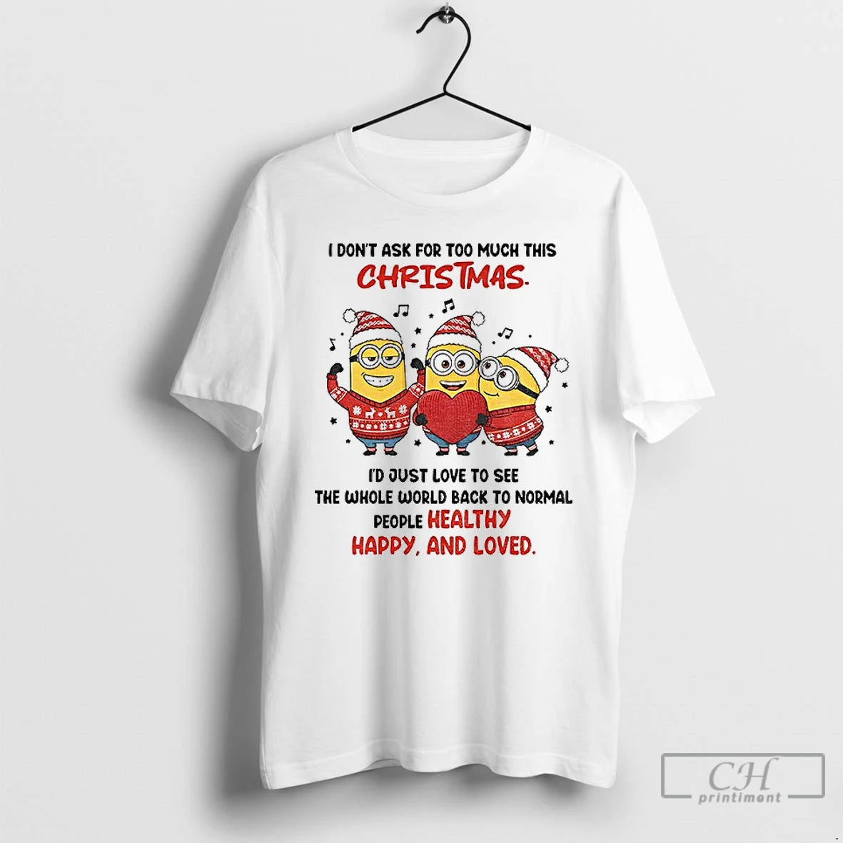 Classic Minion Santa I Dont Ask For Too Much This Christmas Id Just Love To T-Shirts, Hoodie, Sweatshirt | PopFlextees.com