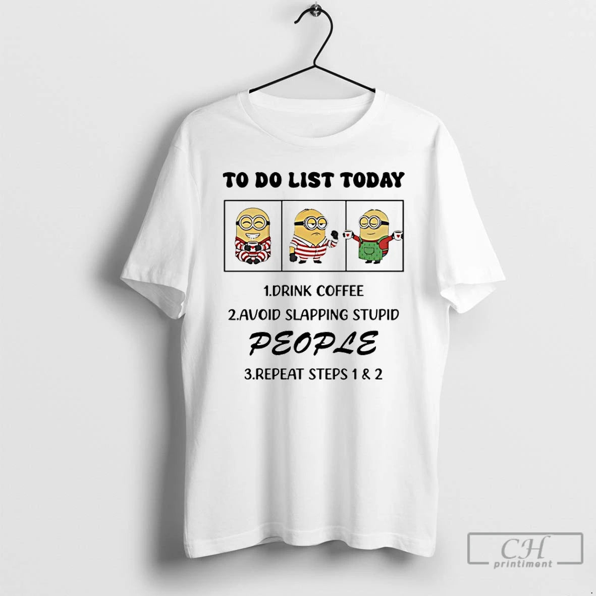 Classic Minion To Do List Today Drink Coffee Avoid Slapping Stupid People T Shirts Sweater Hoodie, Sweatshirt