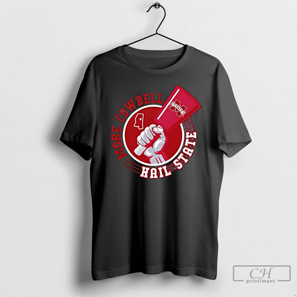 Classic Mississippi State More Cowbell Hail State T-Shirts, Hoodie, Sweatshirt | PopFlextees.com