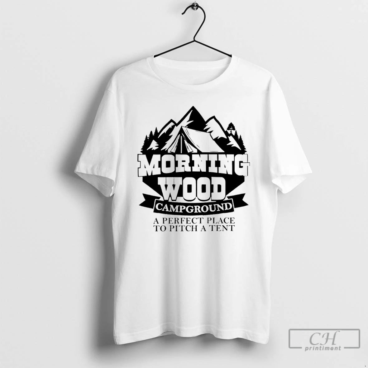 Classic Morning Wood Campground A Perfect Place To Pitch A Tent T-Shirts, Hoodie, Sweatshirt | PopFlextees.com
