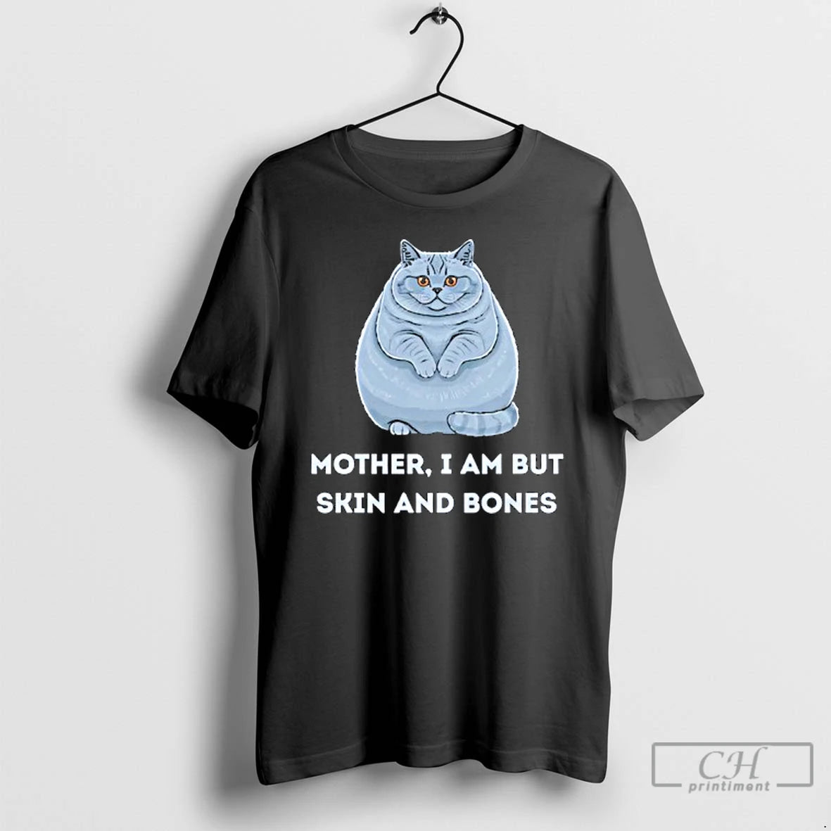 Classic Mother I Am But Skin And Bones Funny Cat Lovers T-Shirts, Hoodie, Sweatshirt | PopFlextees.com
