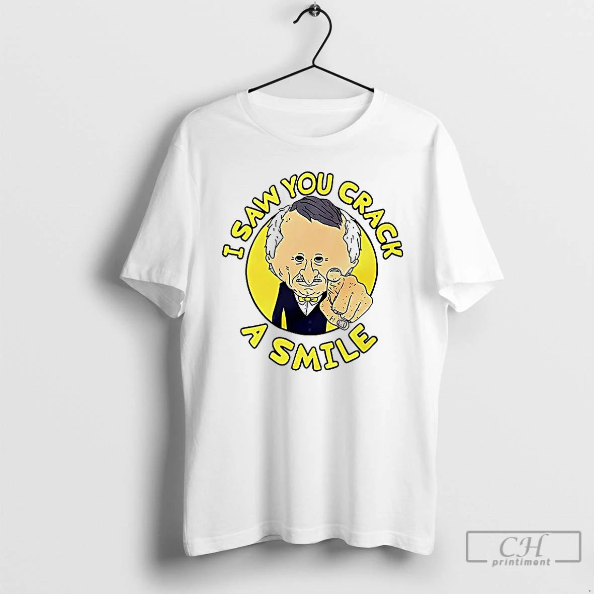 Classic Mr Boss I Saw You Crack A Smile T-Shirts, Hoodie, Sweatshirt | PopFlextees.com