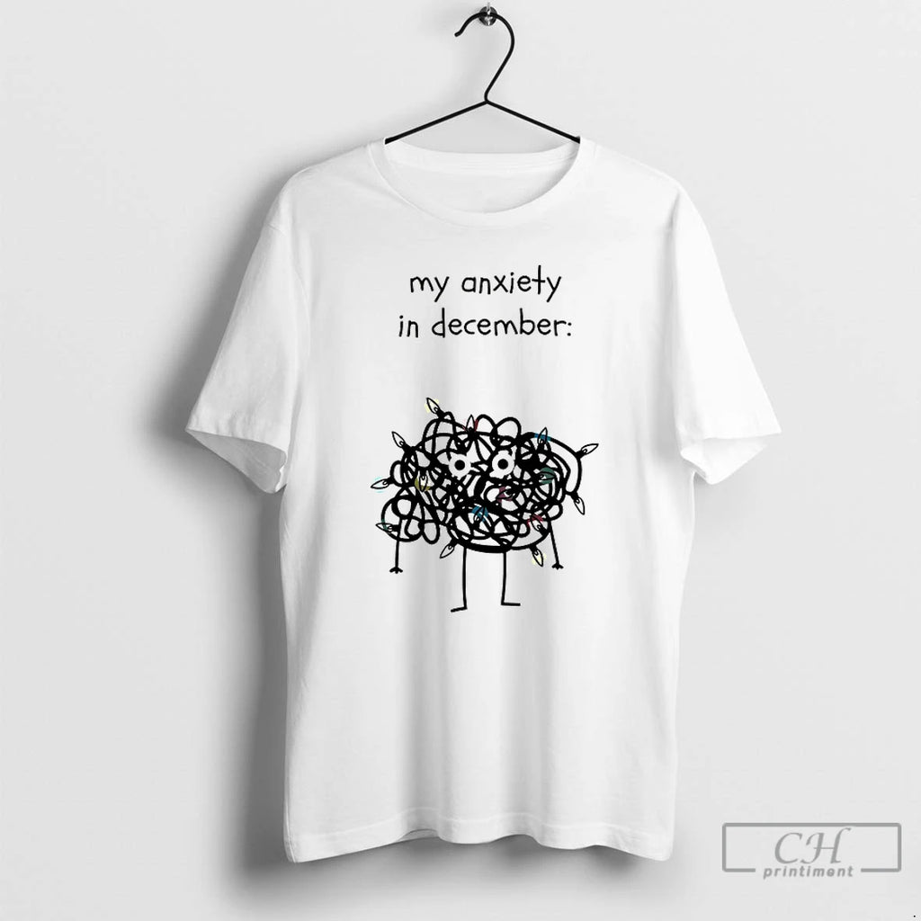 Classic My Anxiety December T-Shirts, Hoodie, Sweatshirt
