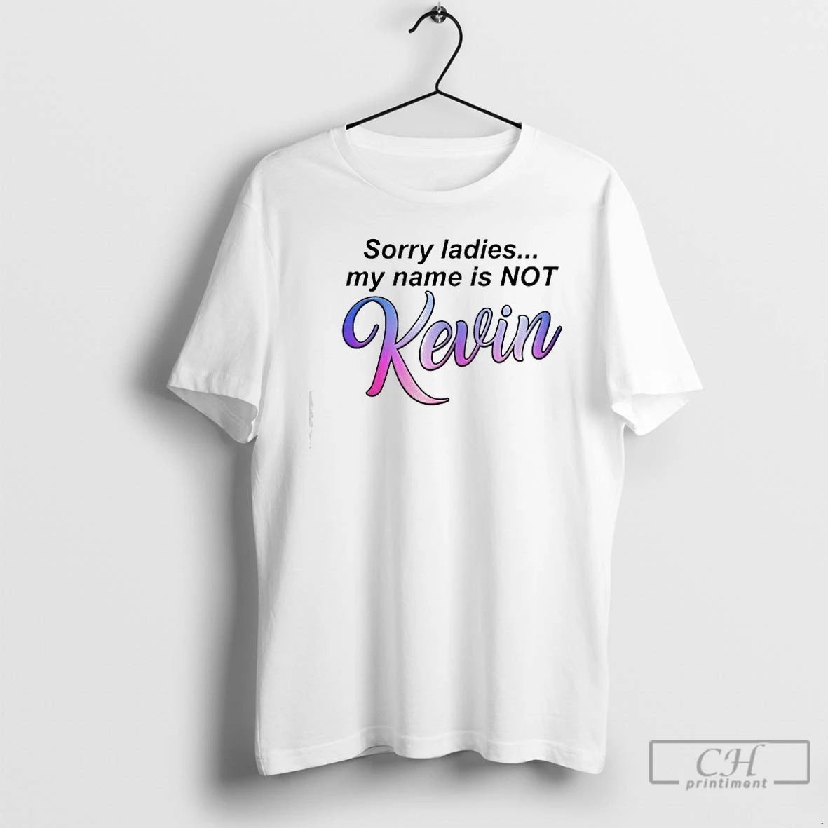 Classic My Name Is Not Kevin Graphic T-Shirts, Hoodie, Sweatshirt | PopFlextees.com