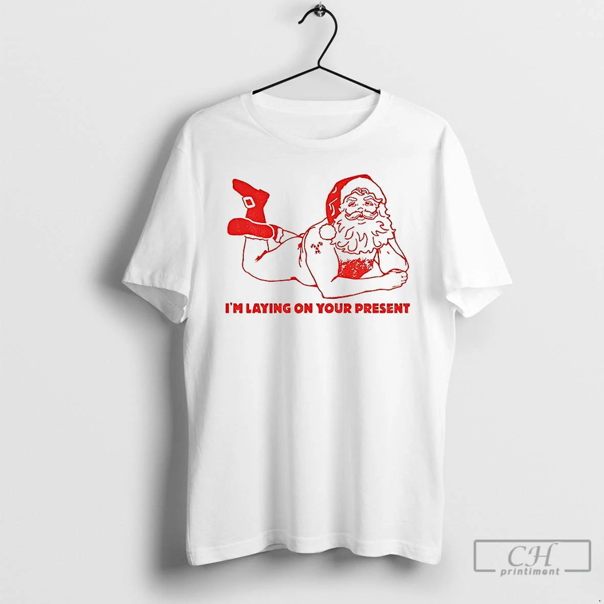 Classic Naughty Santa Im Laying On Your Present Xmas T-Shirts, Hoodie, Sweatshirt | PopFlextees.com