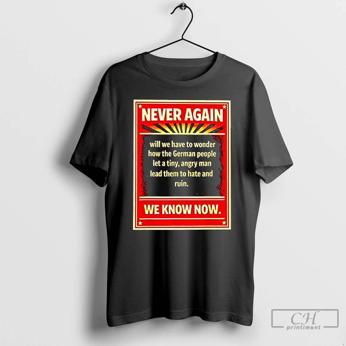 Classic Never Again Will We Have To Wonder How The German T-Shirts, Hoodie, Sweatshirt | PopFlextees.com