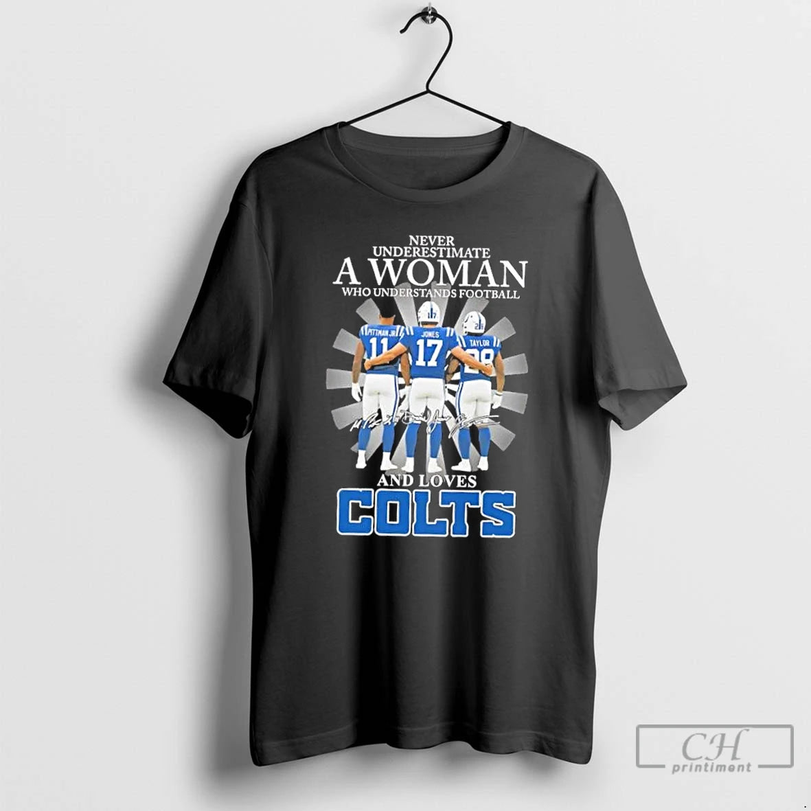 Classic Never Underestimate A Woman Who Understands Football And Loves Pittman Jr Jones Taylor Indianapolis T-Shirts,...