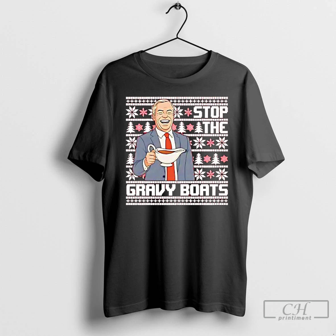 Classic Nigel Farage Stop The Gravy Boats Christmas Funny T-Shirts, Hoodie, Sweatshirt | PopFlextees.com