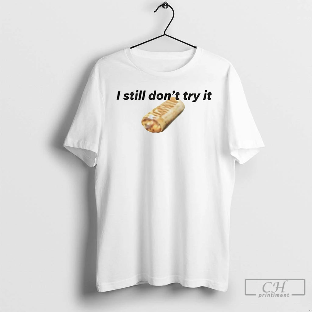 Classic Nikola Jokic I Still Wont Try It Taco Bell T-Shirts, Hoodie, Sweatshirt | PopFlextees.com