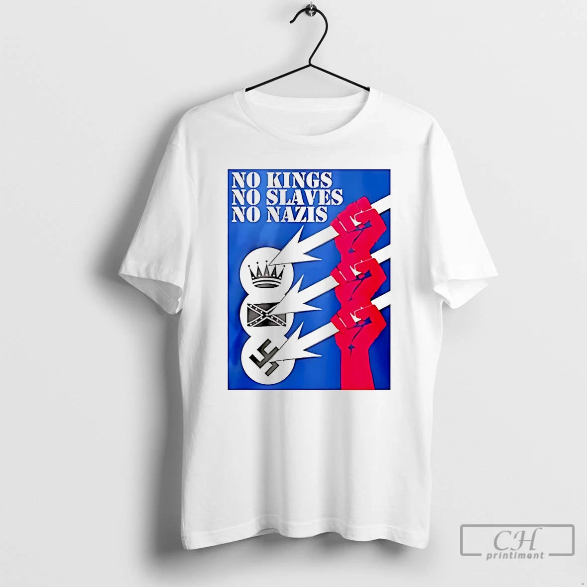 Classic No Kings No Slaves No Nazis T-Shirts, Hoodie, Sweatshirt | PopFlextees.com