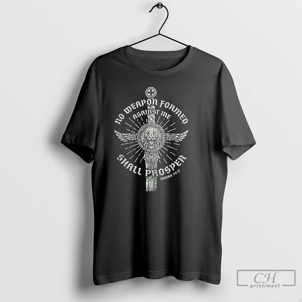 Classic No Weapon Formed Shall Prosper Sword Isaiah 54 17 Christian T-Shirts, Hoodie, Sweatshirt | PopFlextees.com