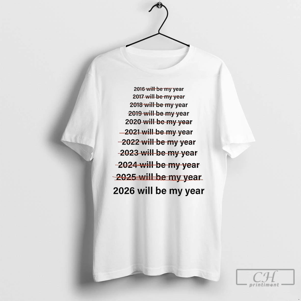 Classic Not 2025 But 2026 Will Be My Year Meme T-Shirts, Hoodie, Sweatshirt | PopFlextees.com