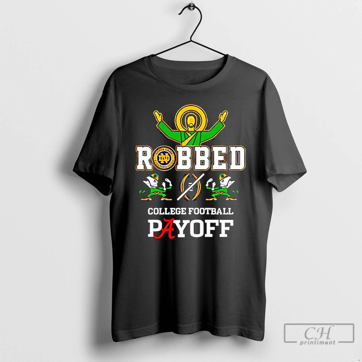Classic Notre Dame Fighting Irish Jesus Robbed College Football Playoff T-Shirts, Hoodie, Sweatshirt | PopFlextees.com