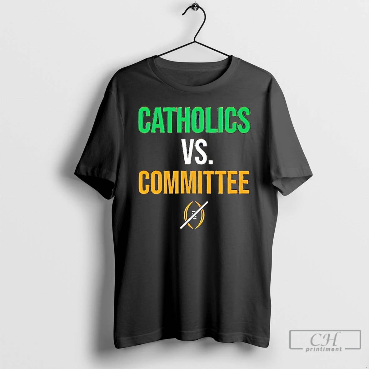 Classic Notre Dame Football Catholics Vs Committee T-Shirts, Hoodie, Sweatshirt | PopFlextees.com