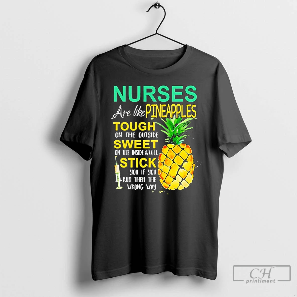 Classic Nurse Are Like Pineapples Tough On The Outside Sweet On The Inside T Shirts Hoodie, Sweatshirt | PopFlextees.com