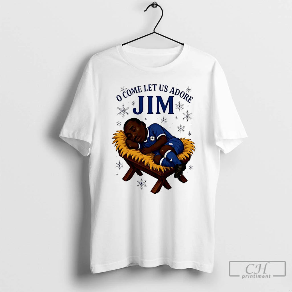 Classic O Come Let Us Adore Jim Chelsea Christmas T-Shirts, Hoodie, Sweatshirt | PopFlextees.com