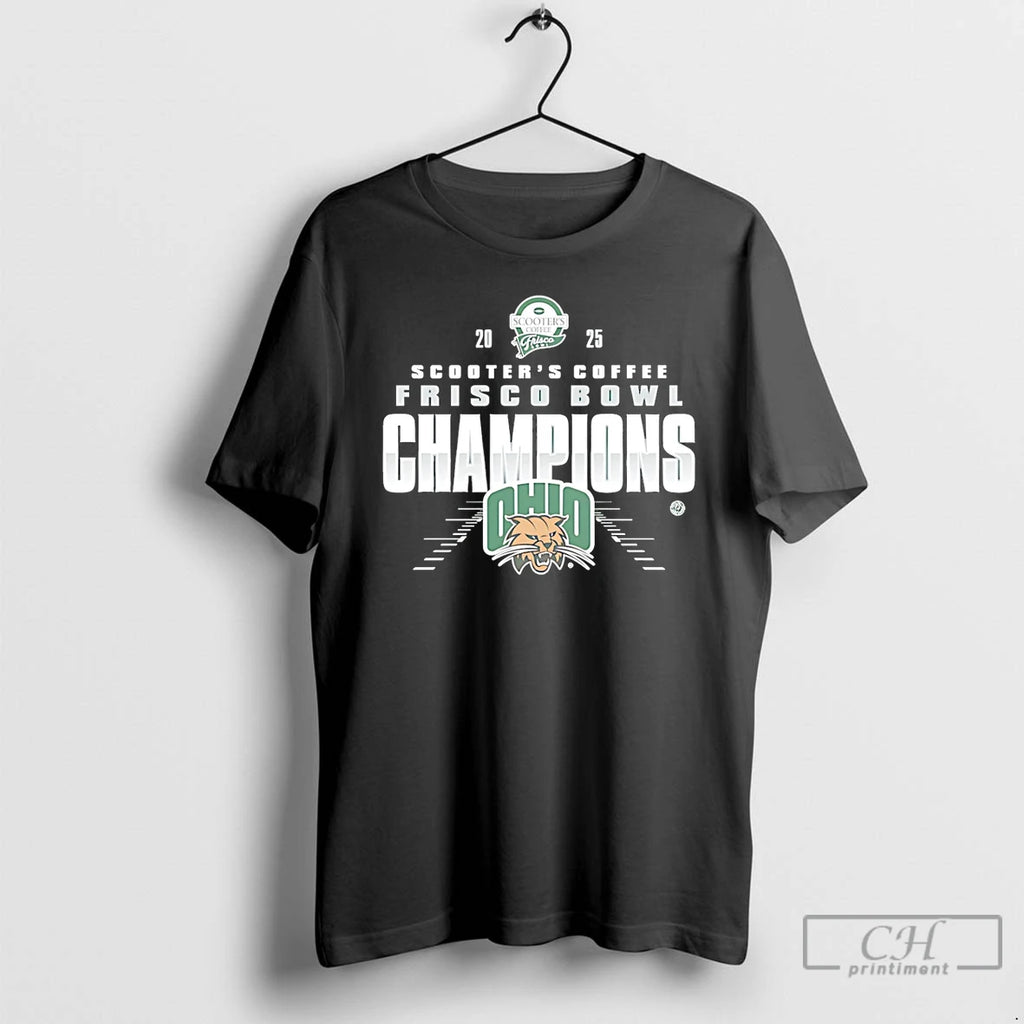 Classic Ohio Bobcats 2025 Scooters Coffee Frisco Bowl Champions T-Shirts, Hoodie, Sweatshirt