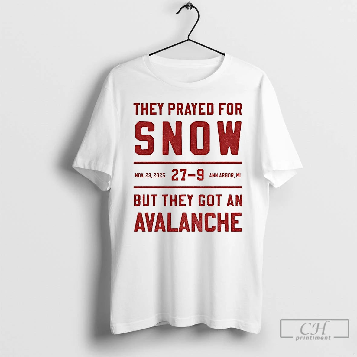 Classic Ohio State They Prayed For Snow 27 9 But They Got An Avalanche T-Shirts, Hoodie, Sweatshirt | PopFlextees.com