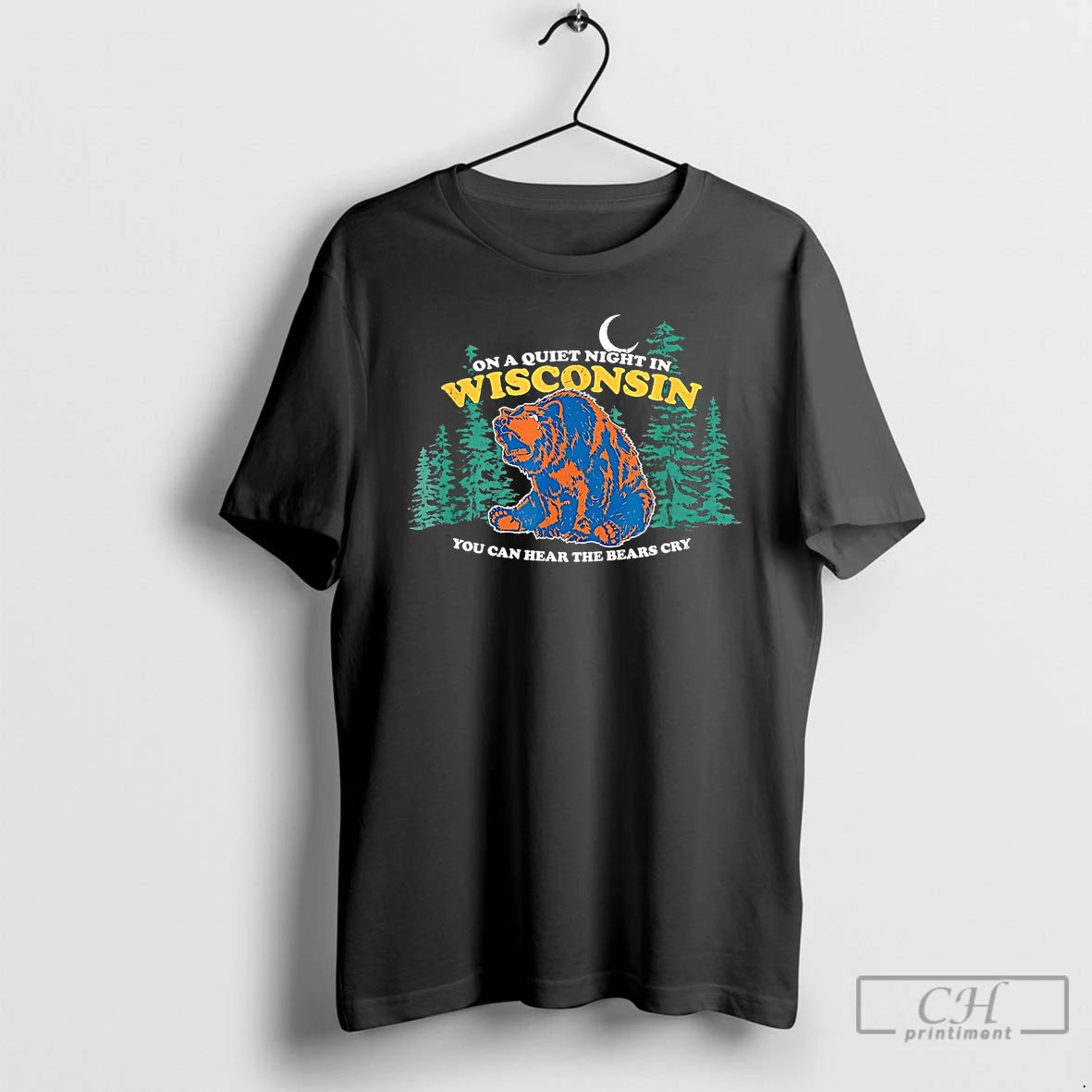 Classic On A Quiet Night In Wisconsin You Can Hear The Bears Cry T Shirts Hoodie, Sweatshirt | PopFlextees.com