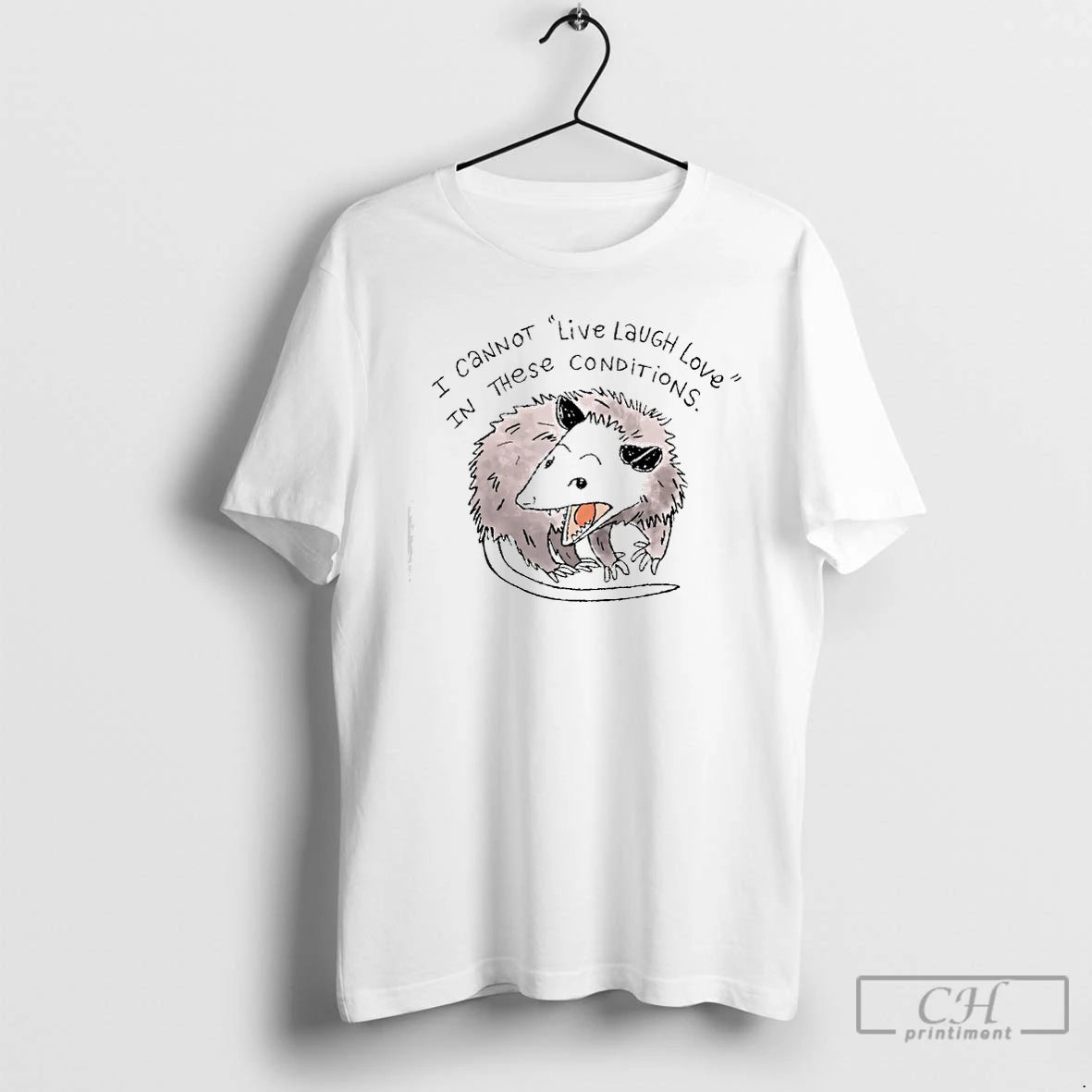 Classic Opossum Cannot Live Laugh Love In These Conditions Nurse T-Shirts, Hoodie, Sweatshirt | PopFlextees.com