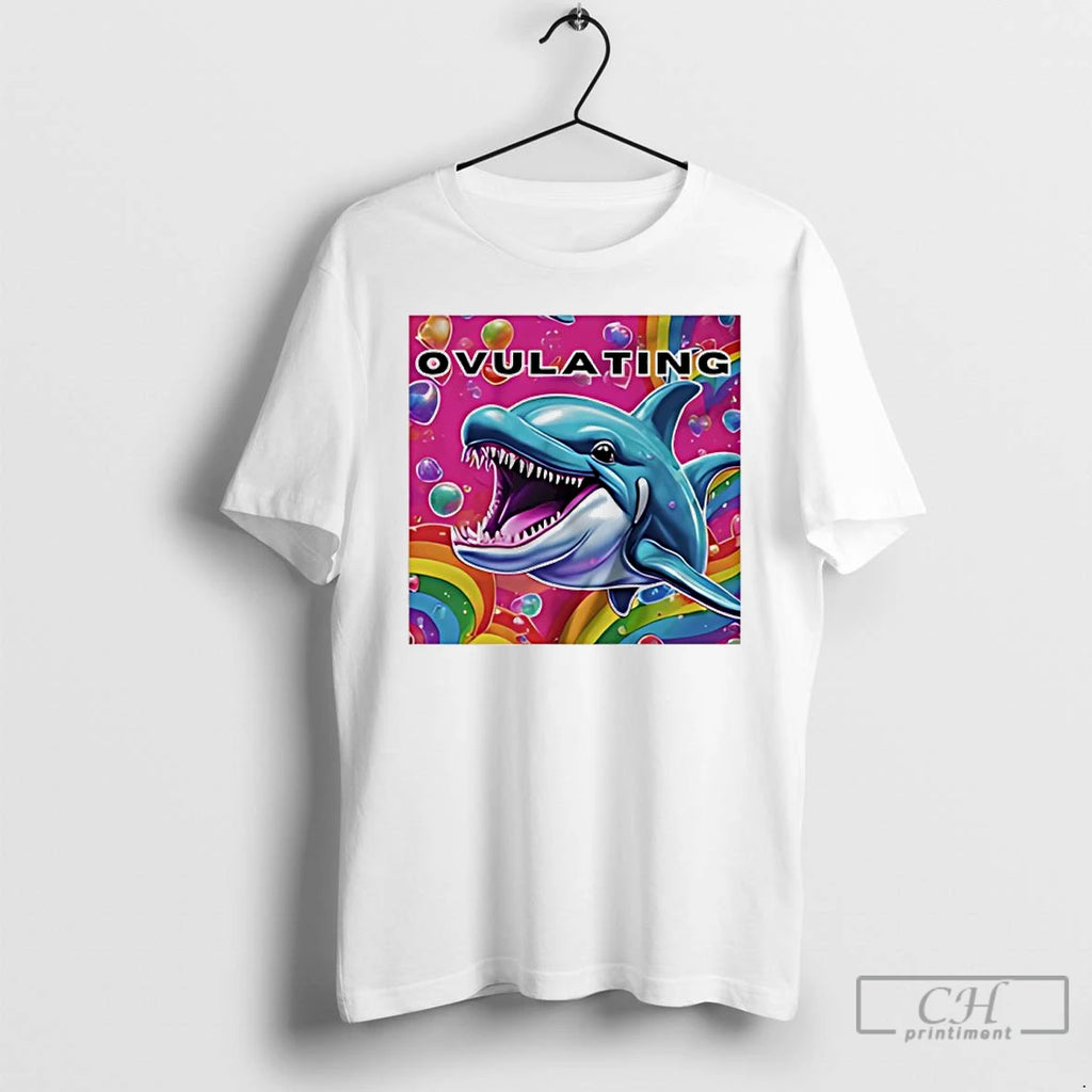 Classic Ovulations Dolphin Photo T-Shirts, Hoodie, Sweatshirt | PopFlextees.com