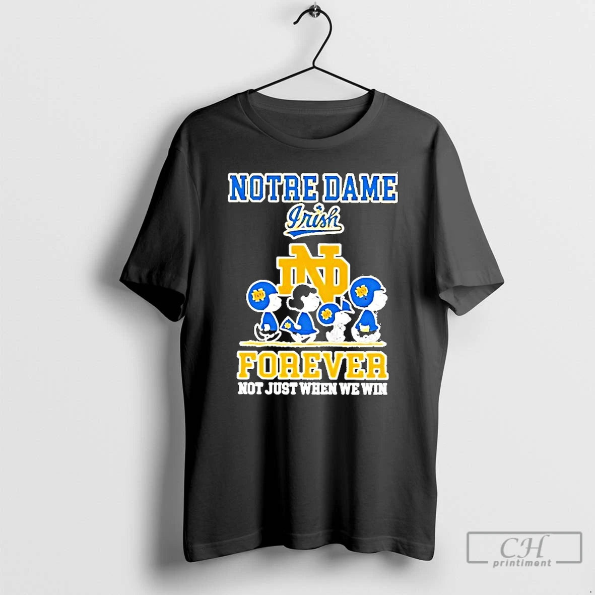 Classic Peanuts Notre Dame Fighting Irish Forever Not Just When We Win T Shirts Sweater Hoodie, Sweatshirt | PopFlextees.com