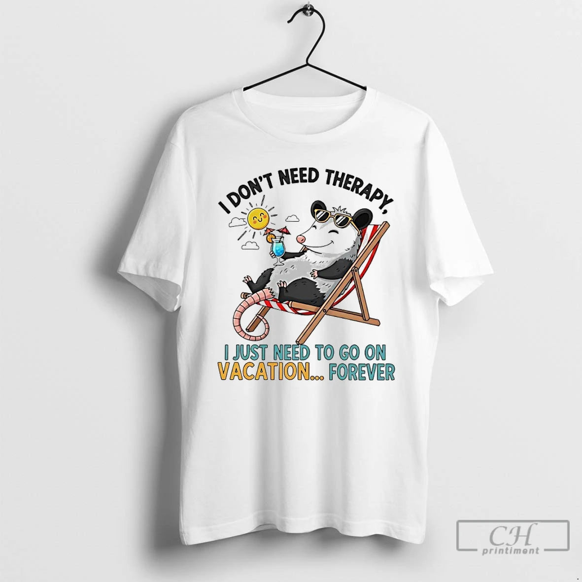 Classic Possum I Dont Need Therapy I Just Need To Go On Vacation Forever T-Shirts, Hoodie, Sweatshirt | PopFlextees.com