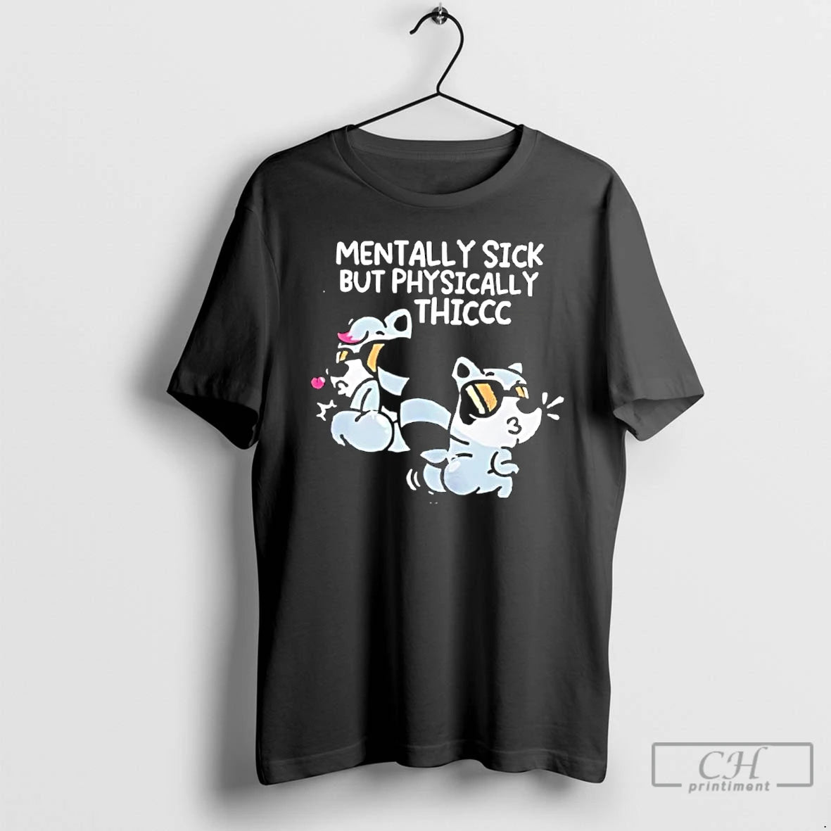 Classic Premium Mentally Sick But Physically Thiccc T-Shirts, Hoodie, Sweatshirt | PopFlextees.com