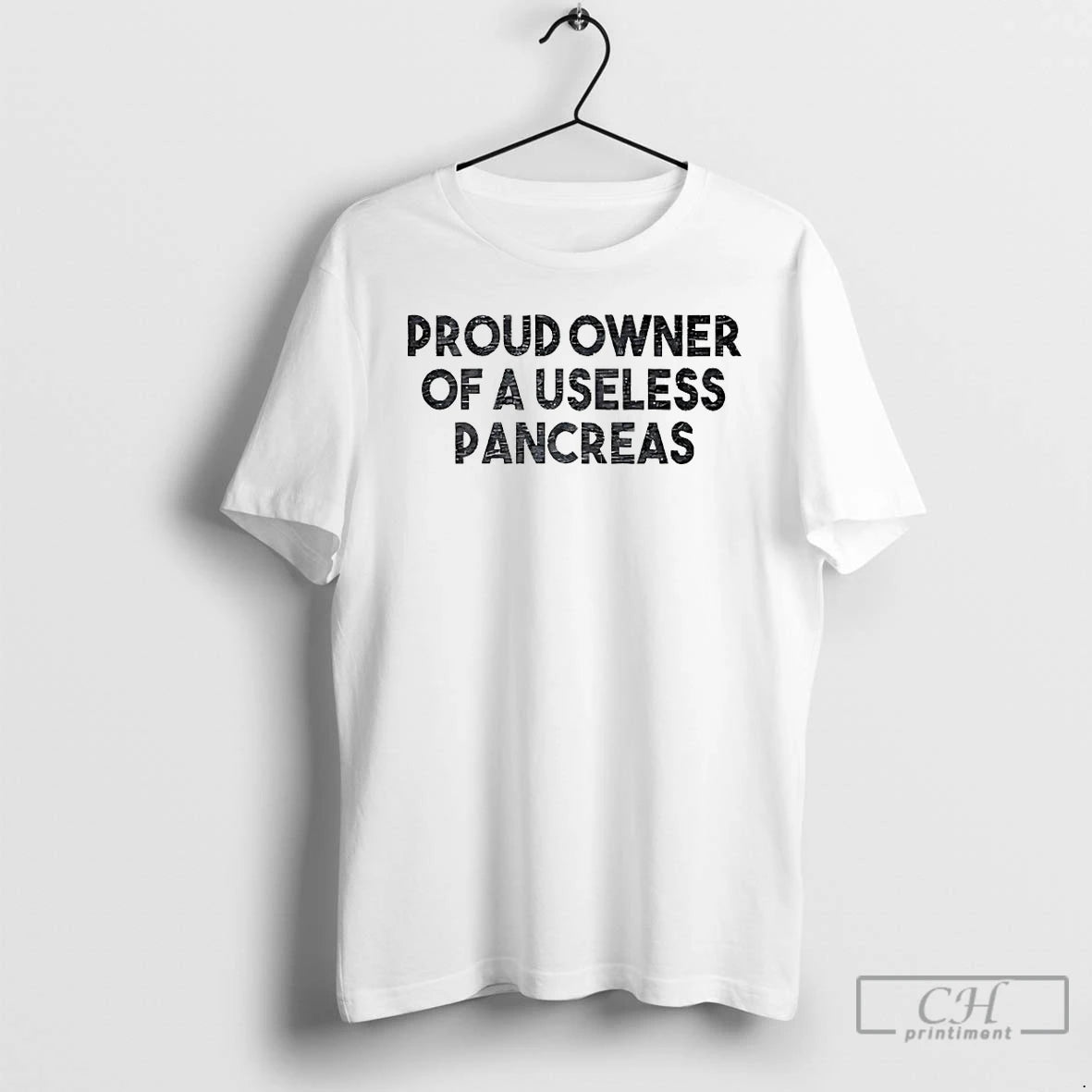 Classic Proud Owner Of A Useless Pancreas T-Shirts, Hoodie, Sweatshirt | PopFlextees.com