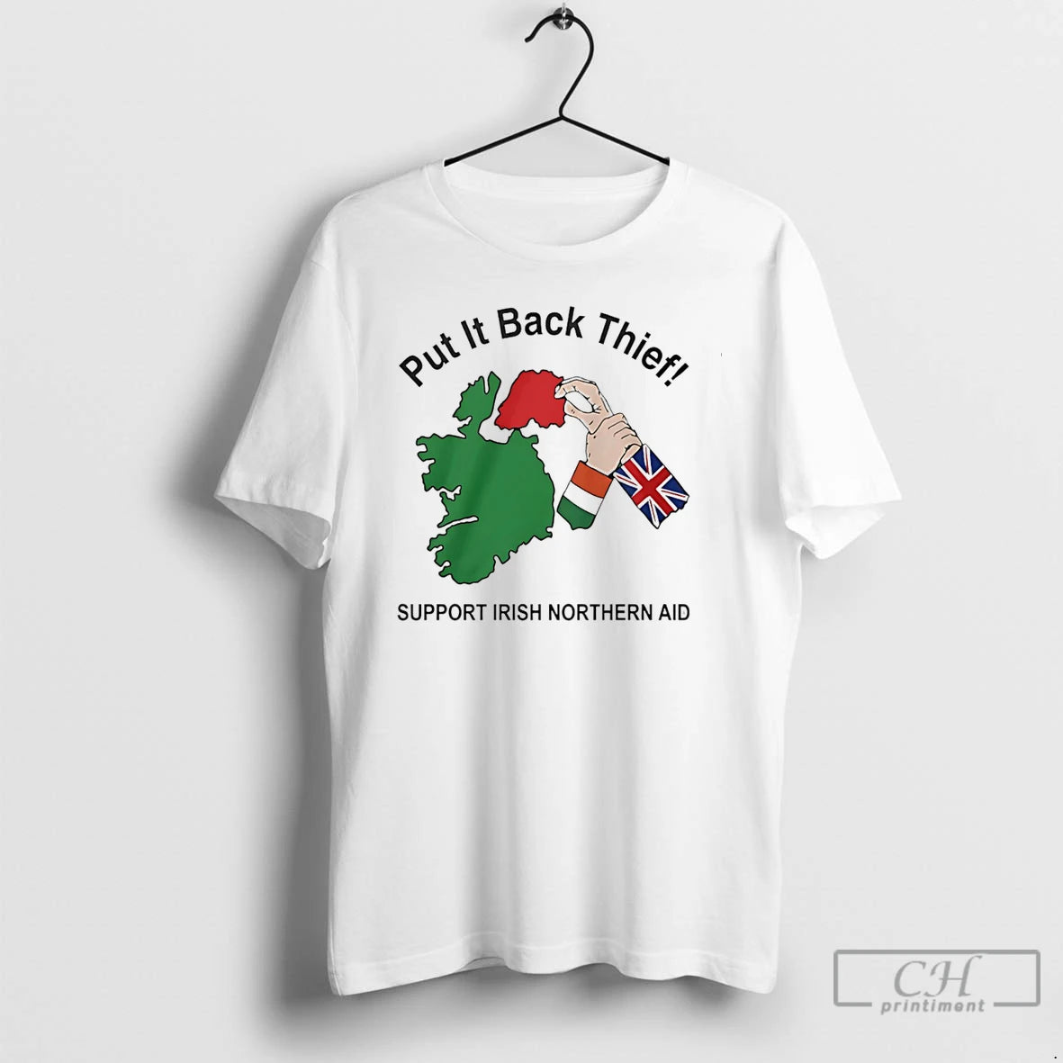 Classic Put It Back Thief Support Irish Northern Aid State T-Shirts, Hoodie, Sweatshirt | PopFlextees.com