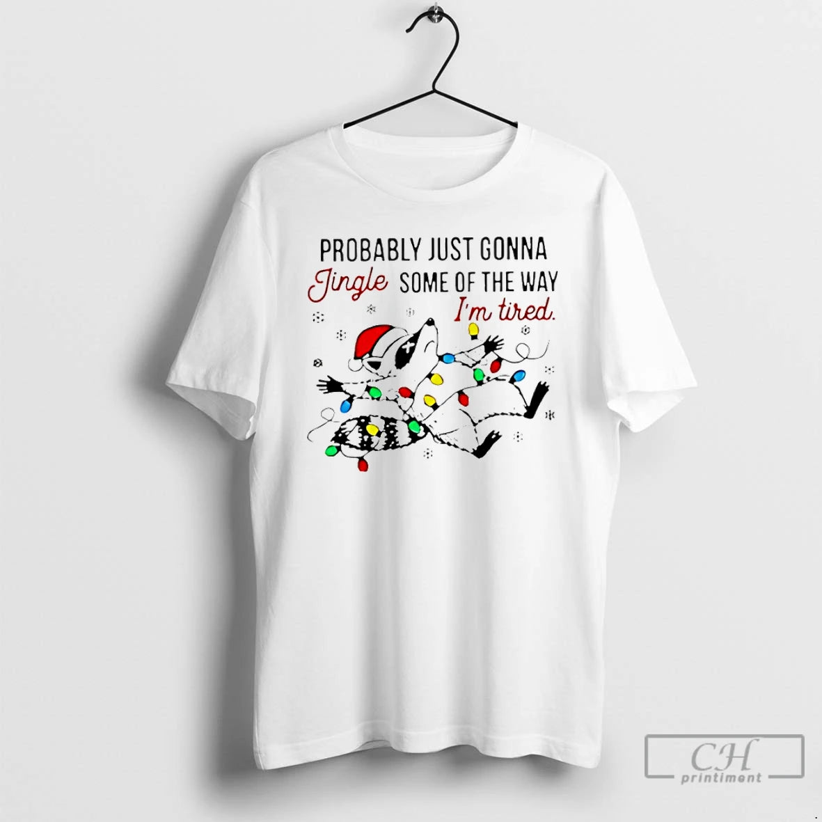 Classic Raccoon Christmas Probably Just Gonna Jingle Teacher T-Shirts, Hoodie, Sweatshirt | PopFlextees.com