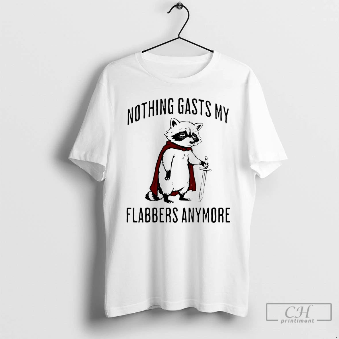 Classic Raccoon Knight Nothing Gasts My Flabbers Anymore T-Shirts, Hoodie, Sweatshirt | PopFlextees.com