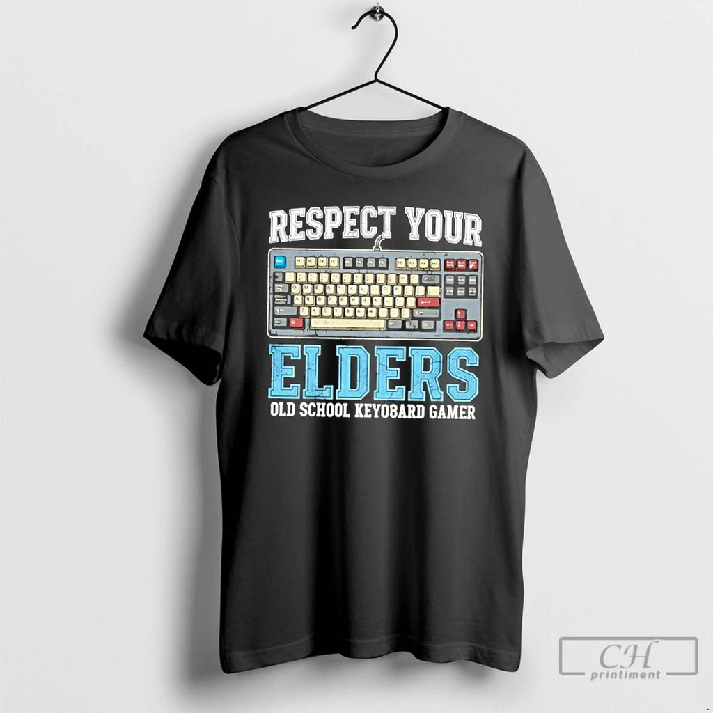 Classic Respect Your Elders Old School Keyboard Gamer T-Shirts, Hoodie, Sweatshirt
