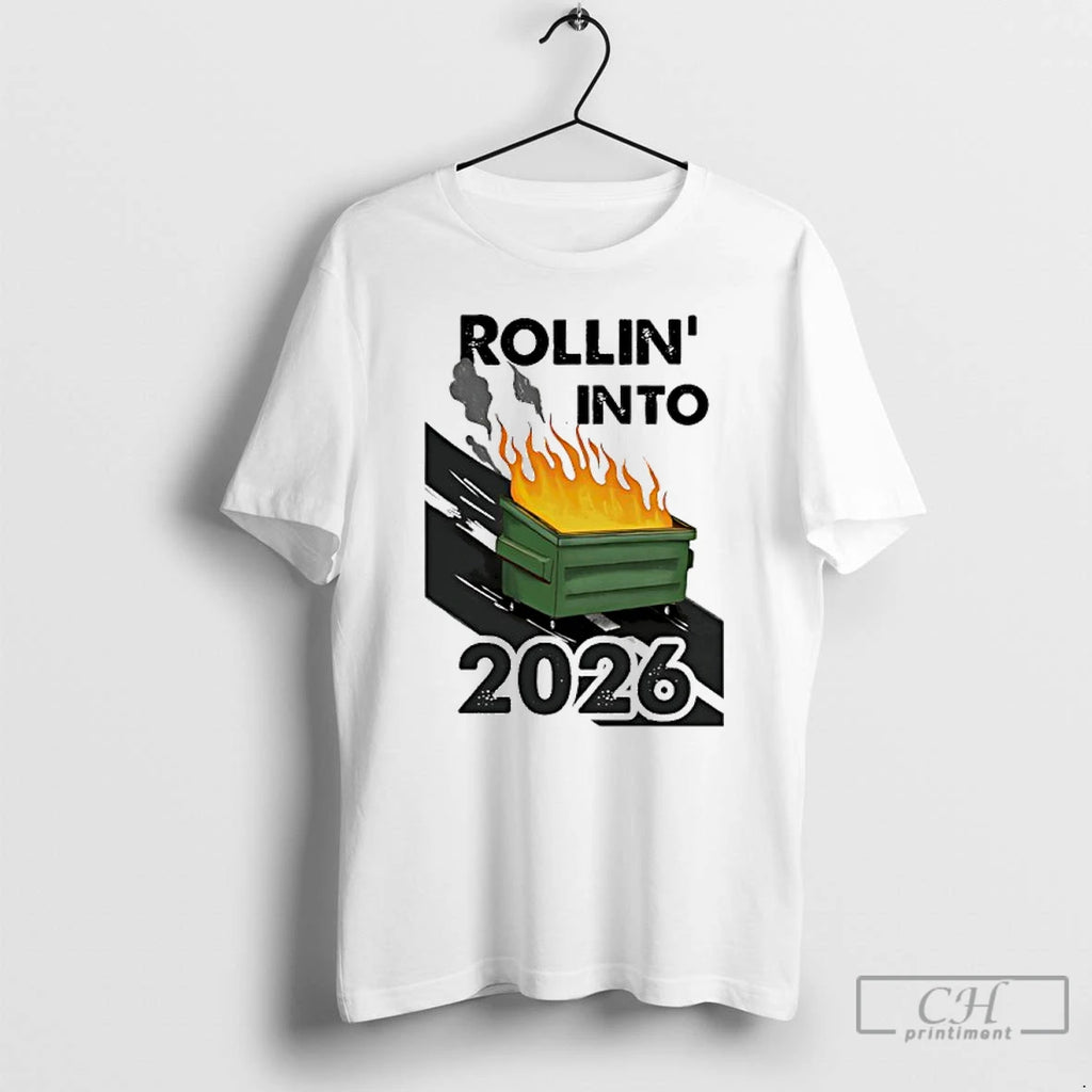 Classic Rollin 2026 Burning Trash T-Shirts, Hoodie, Sweatshirt