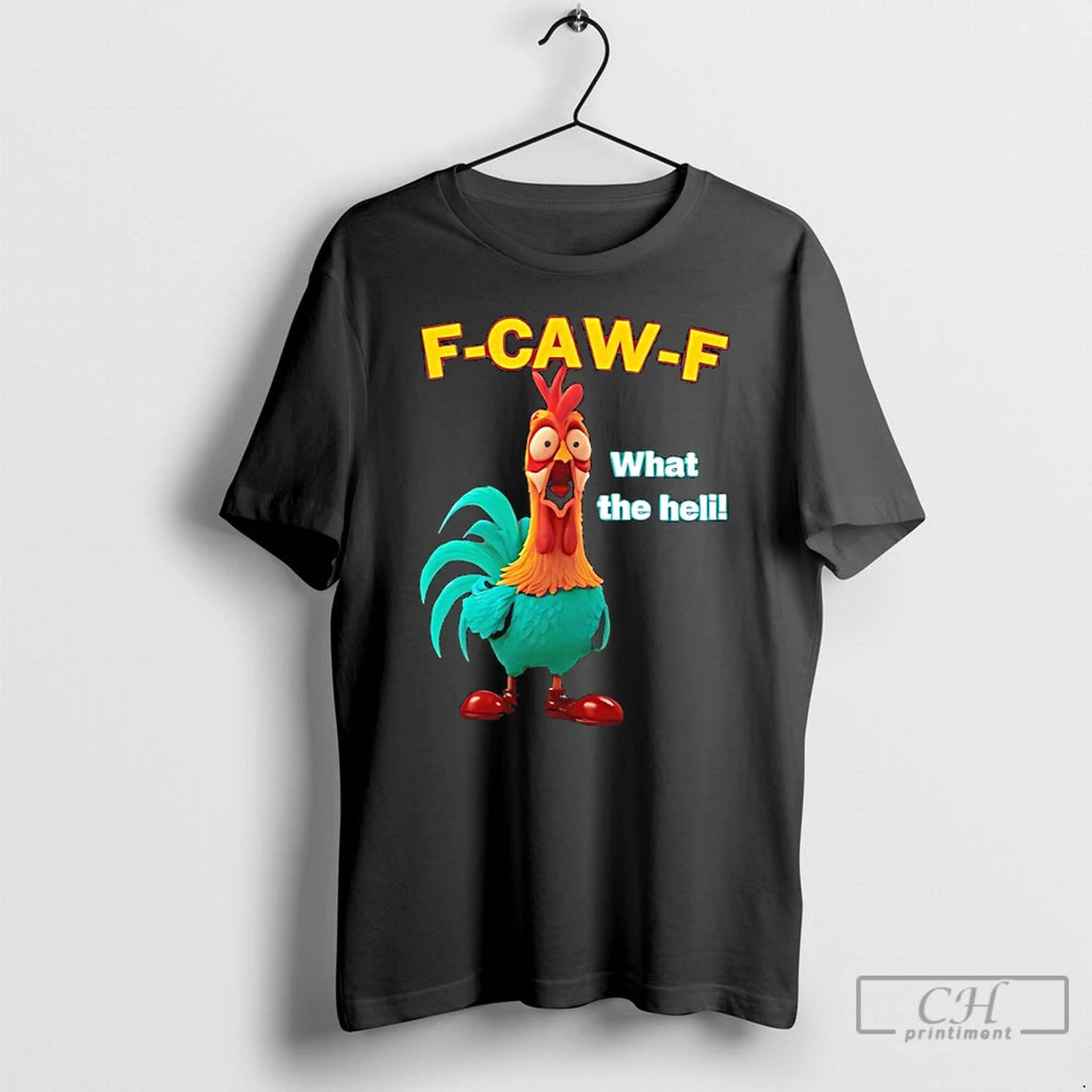 Classic Rooster Frightened F Caw F What The Heli Funny T-Shirts, Hoodie, Sweatshirt | PopFlextees.com