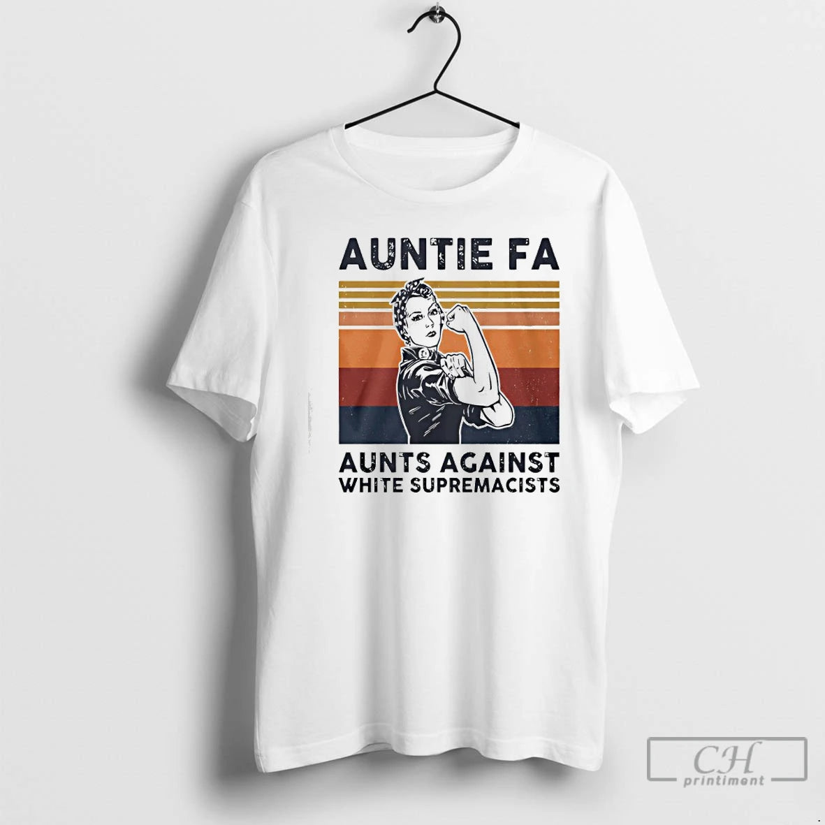 Classic Rosie The Riveter Auntie Fa Aunts Against White Supremacists T-Shirts, Hoodie, Sweatshirt | PopFlextees.com