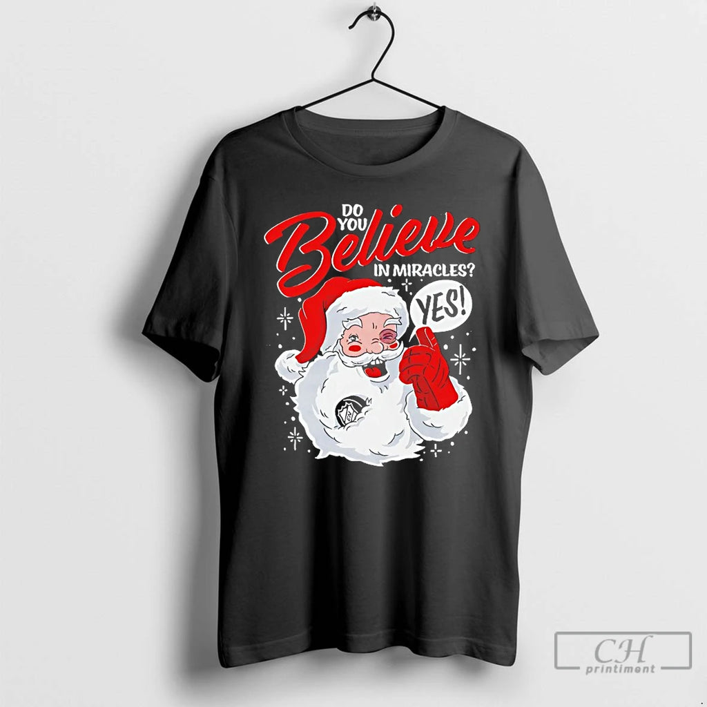 Classic Santa Claus Do You Believe In Miracles Yes Christmas T-Shirts, Hoodie, Sweatshirt | PopFlextees.com