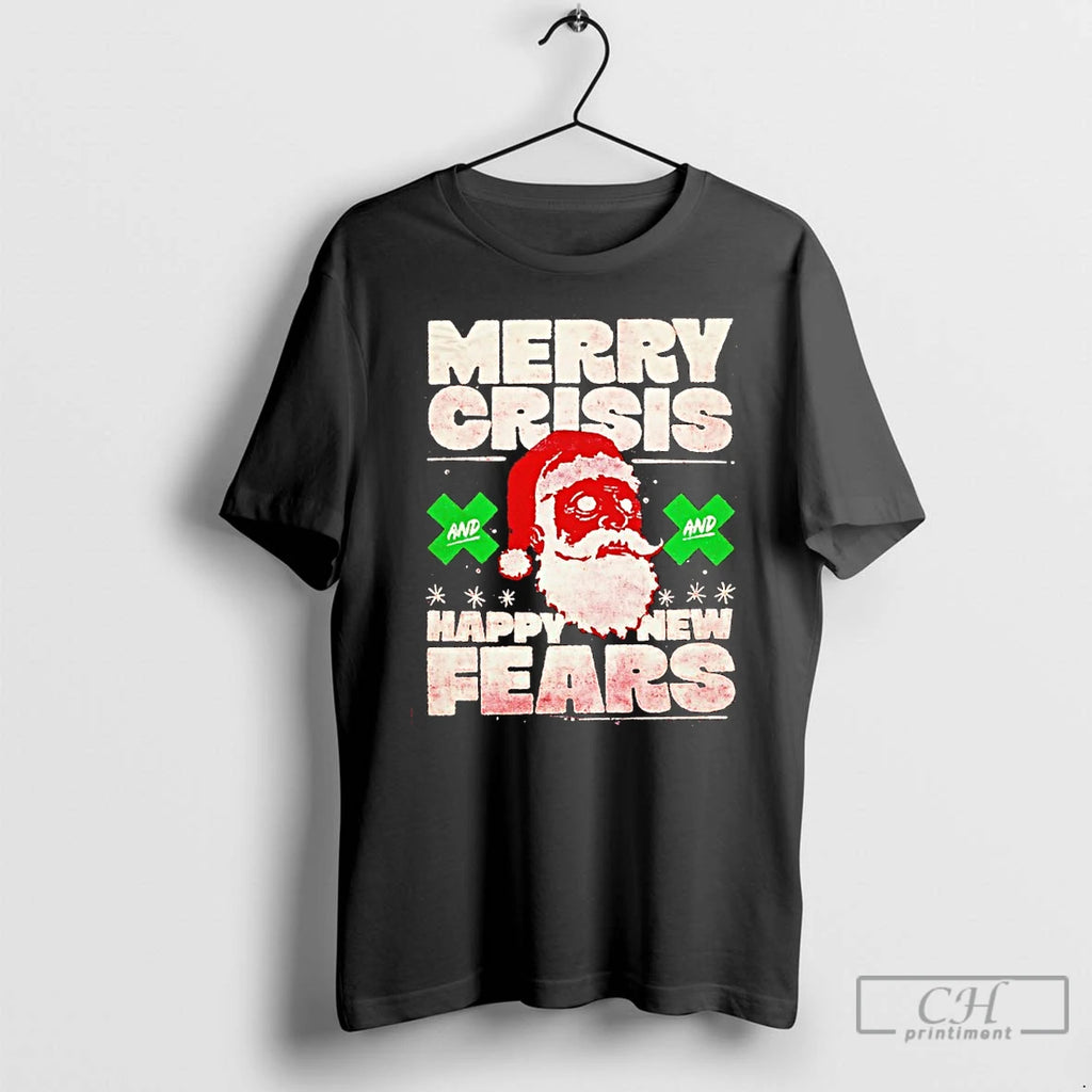 Classic Santa Merry Crisis And Happy New Fears T-Shirts, Hoodie, Sweatshirt | PopFlextees.com