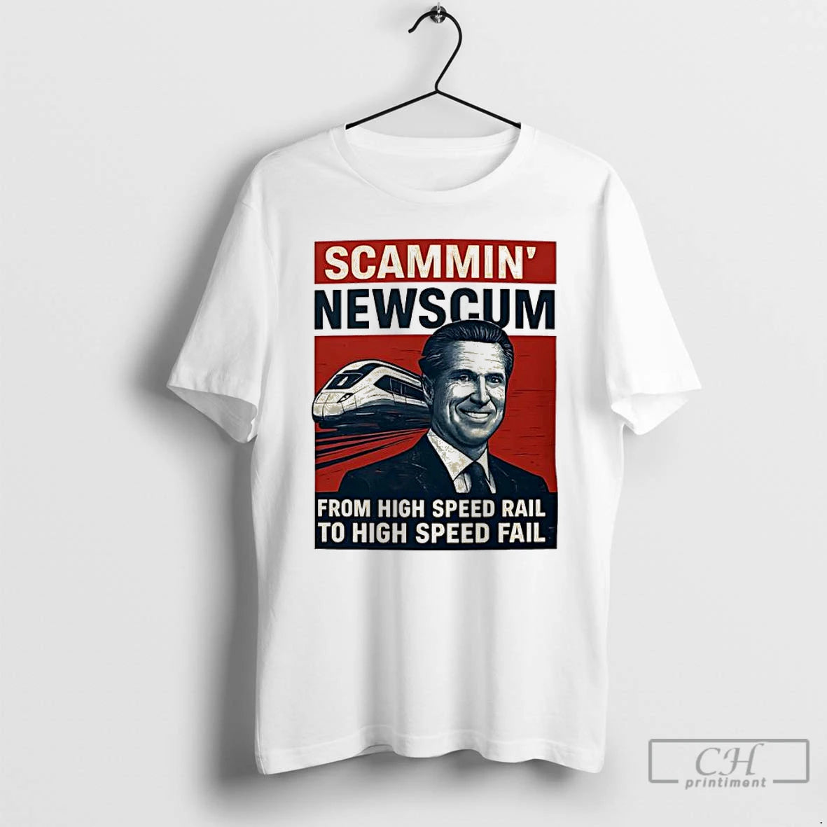 Classic Scammin Newscum Parody High Speed Rail High Speed Fail T-Shirts, Hoodie, Sweatshirt