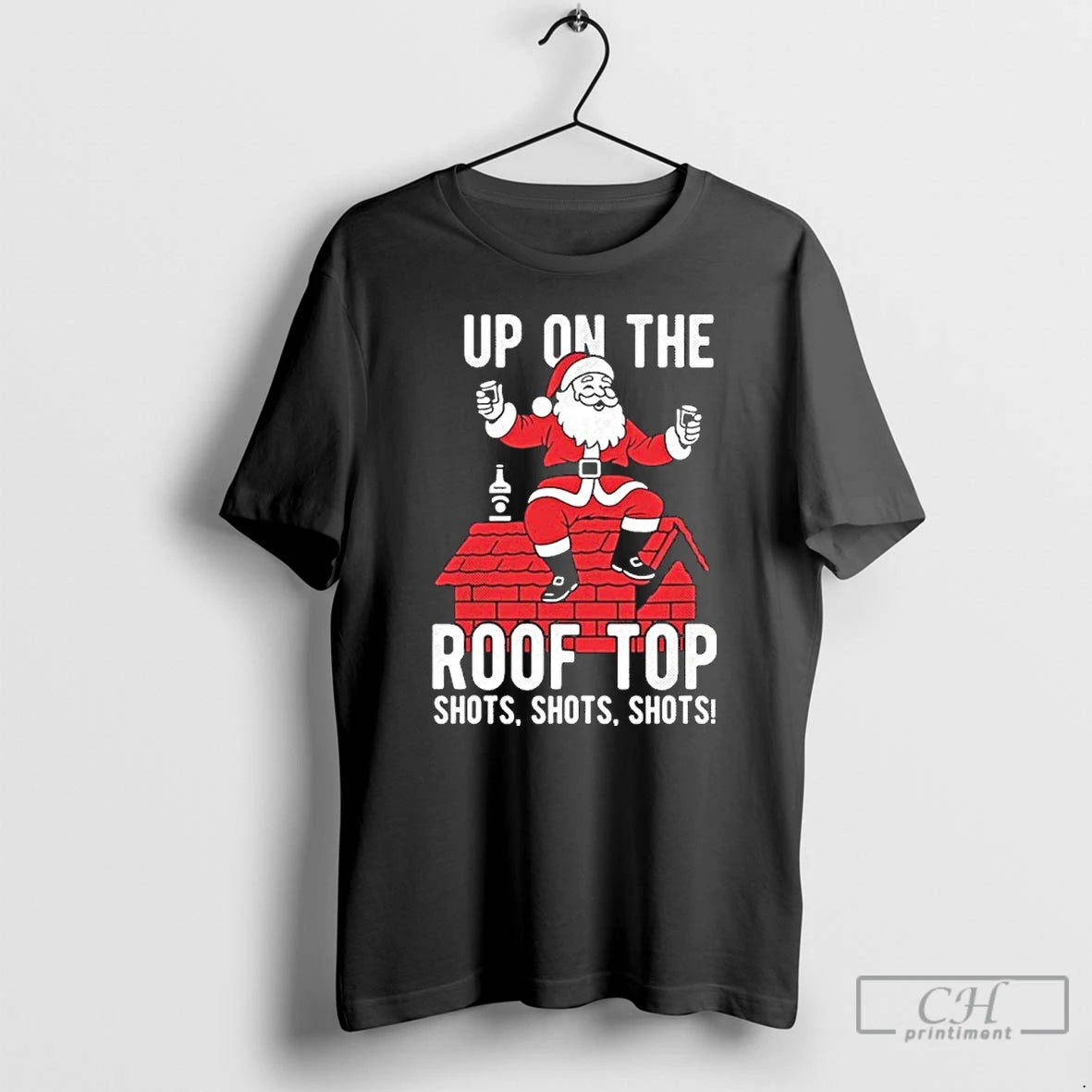 Classic Shots Shots Shots Santa Roof Top Christmas Party T-Shirts, Hoodie, Sweatshirt | PopFlextees.com