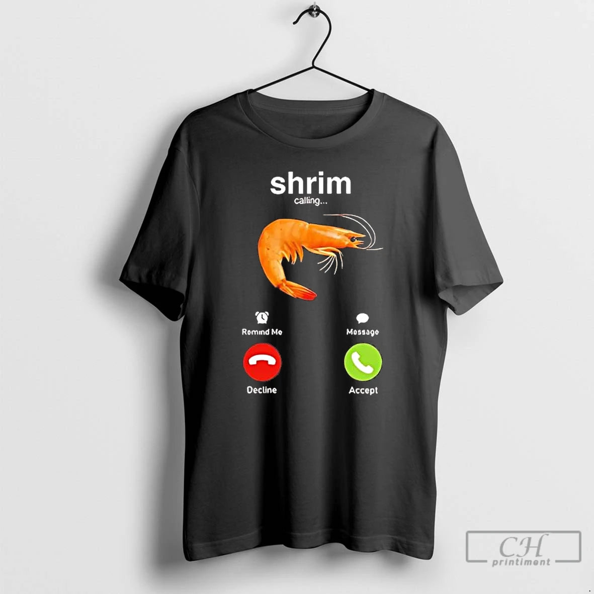 Classic Shrimp Calling Phone Screen Decline Or Accept T-Shirts, Hoodie, Sweatshirt | PopFlextees.com