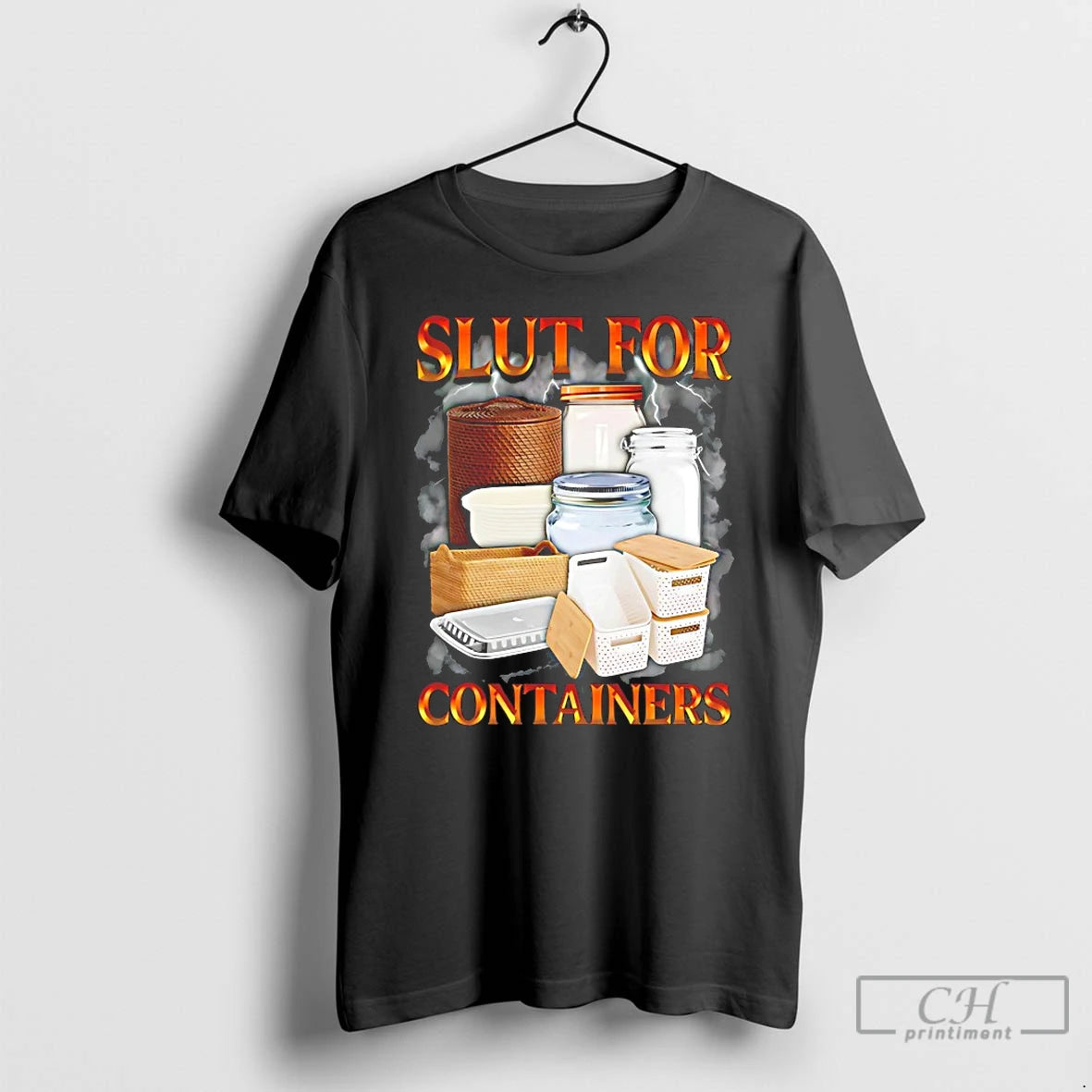 Classic Slut For Containers T-Shirts, Hoodie, Sweatshirt | PopFlextees.com