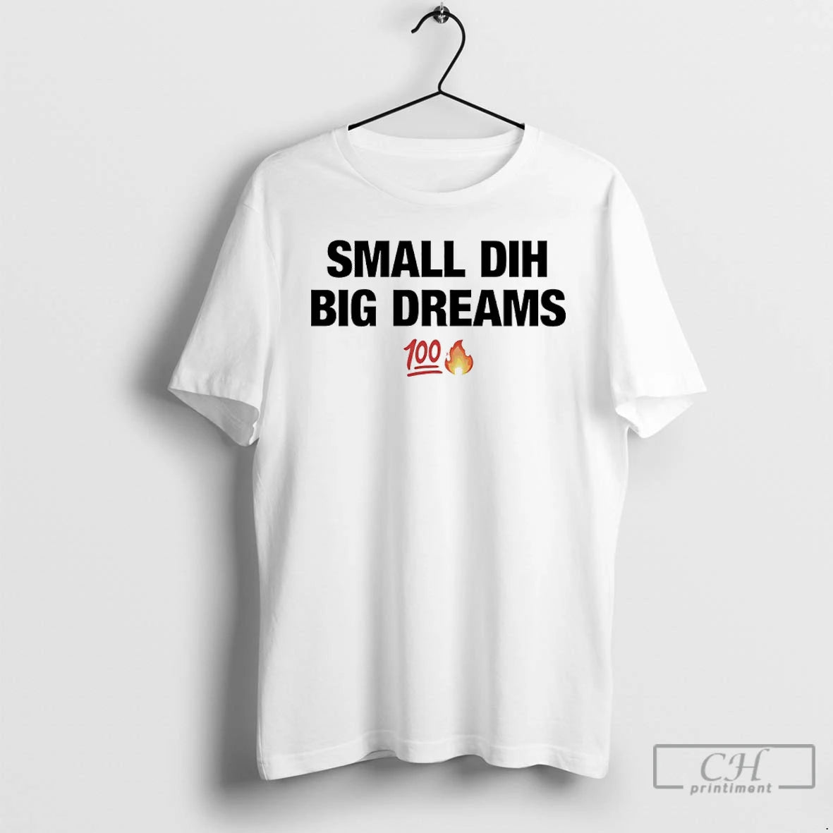 Classic Small Dih Big Dreams 100 Fire Emoji Icon T-Shirts, Hoodie, Sweatshirt | PopFlextees.com